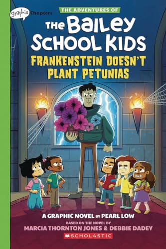 The adventures of the Bailey School Kids : Frankenstein Doesn't Plant Petunias. 2, Frankenstein doesn't plant petunias /